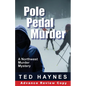 Pole Pedal Murder - Paperback