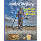 Metal Inquiry: The Metal Detecting Books- An Expert Guide To Finding all Kinds Of Treasure: Best Metal Detectors, Brands, detecting T - Paperback