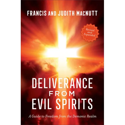 Deliverance from Evil Spirits - Hardcover
