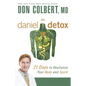 The Daniel Detox: 21 Days to Revitalize Your Body and Spirit - Paperback