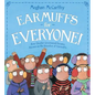 Earmuffs for Everyone!: How Chester Greenwood Became Known as the Inventor of Earmuffs - Hardcover