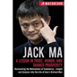 Jack Ma: A Lesson in Trust, Honor, and Shared Prosperity: Reinventing the Motivations of Commerce - Insight and Analysis into t - Paperback