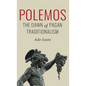 Polemos: The Dawn of Pagan Traditionalism - Hardcover