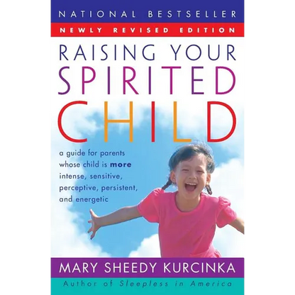 Raising Your Spirited Child Rev Ed (Revised) - Paperback