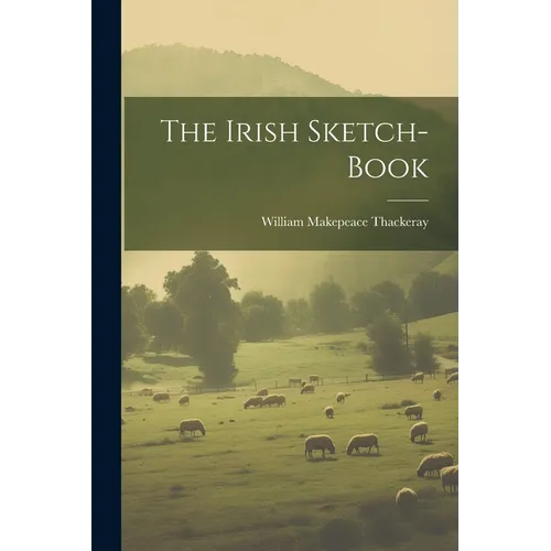 The Irish Sketch-book - Paperback