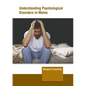Understanding Psychological Disorders in Males - Hardcover