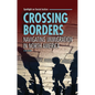 Crossing Borders: Navigating Immigration in North America - Paperback
