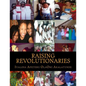 Raising Revolutionaries - Paperback