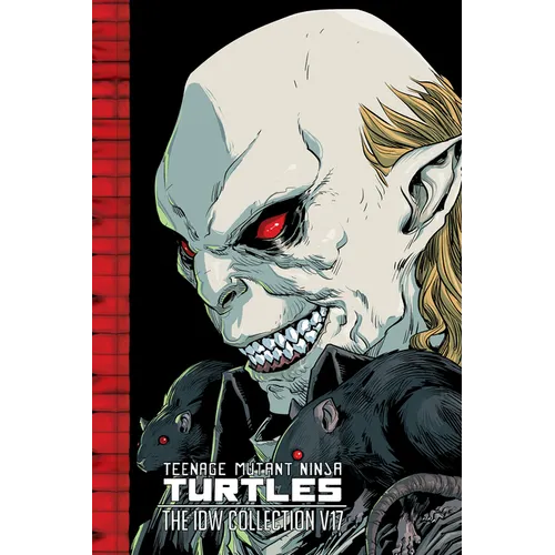 Teenage Mutant Ninja Turtles: The IDW Collection, Volume 17 - Hardcover