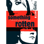 Something Rotten - Paperback