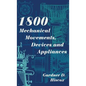 1800 Mechanical Movements, Devices and Appliances (Dover Science Books) Enlarged 16th Edition - Hardcover