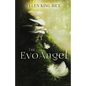 The EvoAngel: a mushroom thriller - Paperback