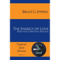 The Energy of Love: Reiki and Christian Healing - Paperback