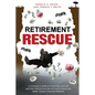 Retirement Rescue: A Consumer's Guide to Protecting Yourself and Your Family from Out of Control Taxes and Roller Coaster Financial Markets - Paperback