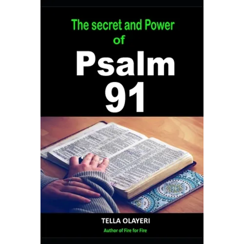 The Secret and Power Of Psalm 91 - Paperback