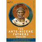 The Ante-Nicene Fathers: The Writings of the Fathers Down to A.D. 325, Volume VIII Fathers of the Third and Fourth Century - The Twelve Patriar - Hardcover