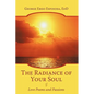 The Radiance of Your Soul: Love Poems and Passions - Paperback