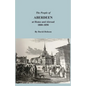 The People of Aberdeen at Home and Abroad - Paperback