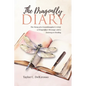 The Dragonfly Diary: The Story of a Granddaughter's Grief, a Dragonfly's Message, and a Journey to Healing - Paperback