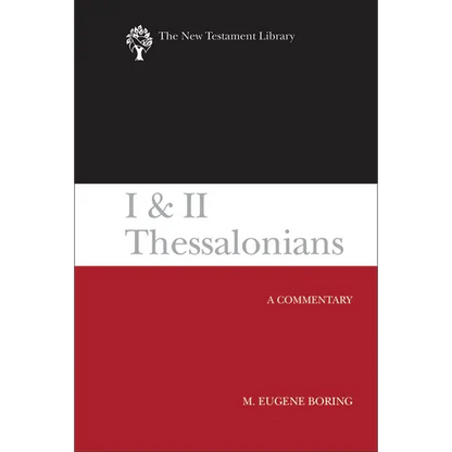 I and II Thessalonians: A Commentary - Hardcover