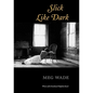 Slick Like Dark - Paperback