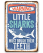 Little Sharks Brush Teeth - Metal Sign