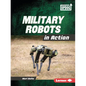 Military Robots in Action - Paperback