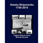 Alaska Shipwrecks 1750-2015 - Paperback