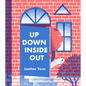 Up Down Inside Out - Hardcover