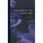 The Lore of the Honey-bee - Hardcover
