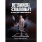 Determined to Be Extraordinary: Spectacular Stories of Modern Women in STEM - Hardcover