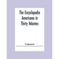 The Encyclopedia Americana In Thirty Volumes - Paperback
