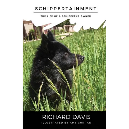 Schippertainment: Life as a Schipperke Owner - Paperback