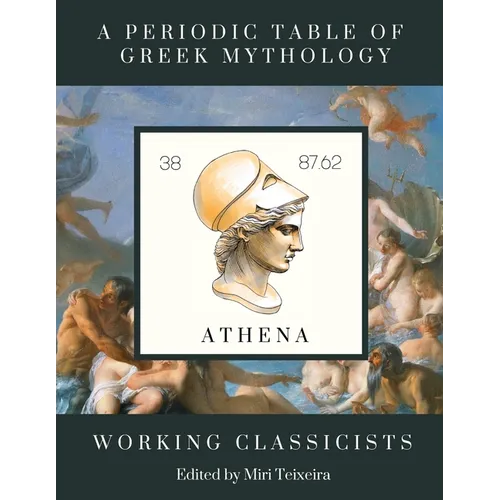 A Periodic Table of Greek Mythology - Paperback