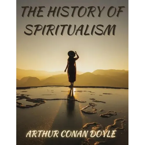 The History of Spiritualism - Paperback