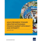 Asia's Progress Toward Greater Sustainable Finance Market Efficiency and Integrity - Paperback