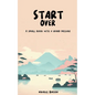 Start Over: A small book with a grand message - Paperback