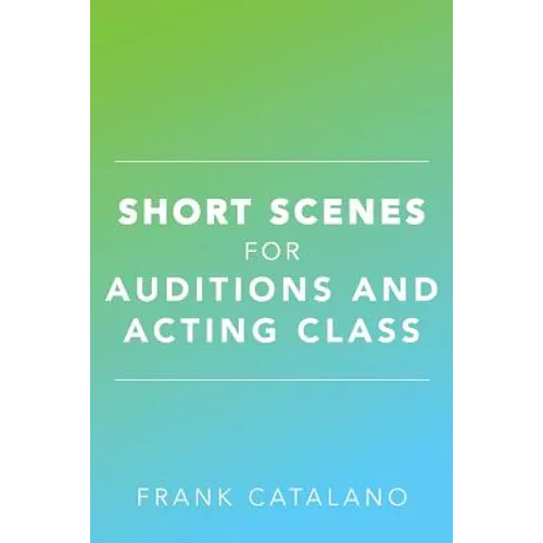 Short Scenes for Auditions and Acting Class - Paperback