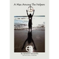 A Man Among the Helpers - Paperback