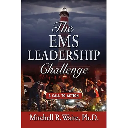 The EMS Leadership Challenge: A Call To Action - Paperback