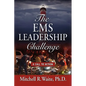 The EMS Leadership Challenge: A Call To Action - Paperback
