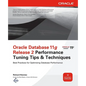 Oracle Database 11g Release 2 Performance Tuning Tips & Techniques - Paperback