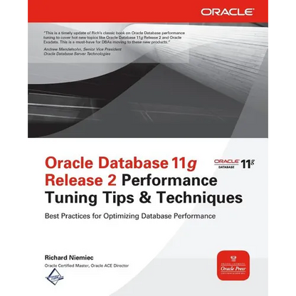 Oracle Database 11g Release 2 Performance Tuning Tips & Techniques - Paperback