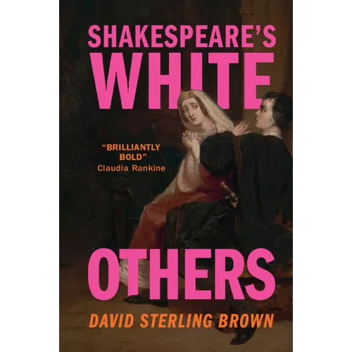 Shakespeare's White Others - Paperback