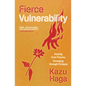 Fierce Vulnerability: Healing from Trauma, Emerging Through Collapse - Paperback
