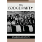 The Bridge Party - Paperback
