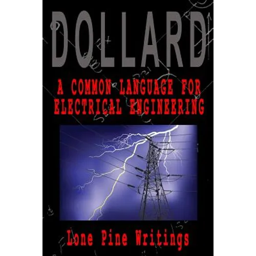 A Common Language for Electrical Engineering: Lone Pine Writings - Paperback