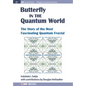 The Butterfly in the Quantum World: The story of the most fascinating quantum fractal - Paperback