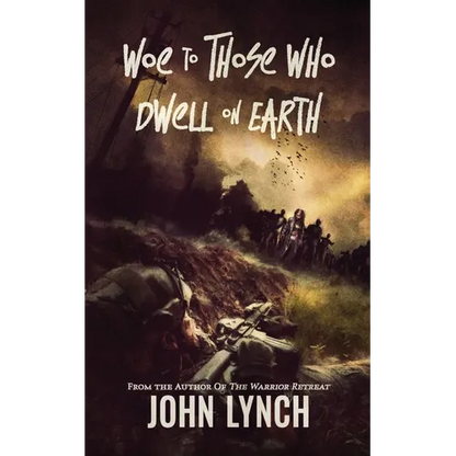 Woe to Those Who Dwell on Earth - Paperback