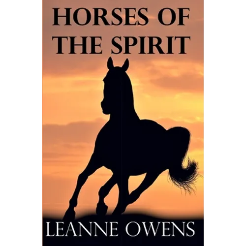 Horses of the Spirit - Paperback